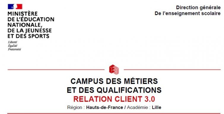 LE CAMPUS DES MÉTIERS ET DES QUALIFICATIONS DE LA RELATION CLIENT 3.0
